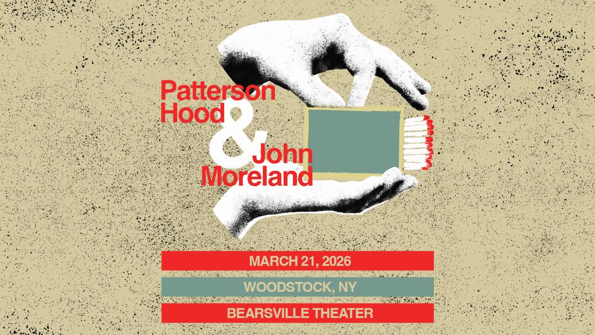 Patterson Hood & John Moreland